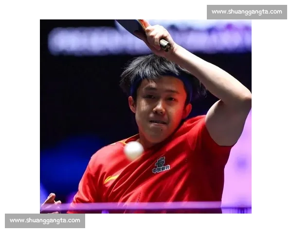 王楚钦勇闯世界乒坛巅峰之路书写青春热血与时代荣耀篇章传奇故事